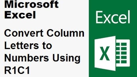 Excel - Change Column Letters To Numbers via R1C1 Referencing Style
