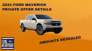 2024 FORD MAVERICK TRANSITION PRIVATE OFFER DETAILS