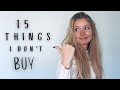 15 things i dont buy or own in 2024