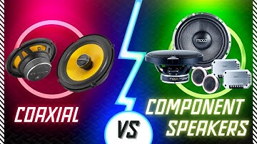 Coaxial vs Component Speakers | Sound Quality, Bass, Performance & Best Uses Compared!"