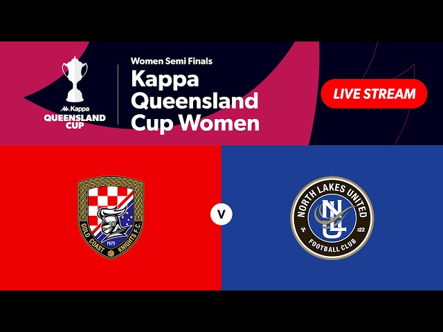 Kappa Queensland Cup Women Semi Finals - Gold Coast Knights vs. North Lakes United