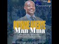 Onyame Adehyeman Mma_ By Evan. Emmanuel Nsiah Dwomoh