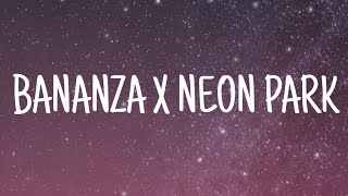 Bananza (Belly Dancer) x Neon Park (TikTok Mashup)