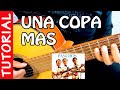 Una copa mas  tutorial para guitarra