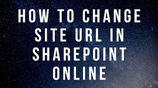 How to change the site url in Sharepoint Online from Admin Centre and Powershell - No Voice