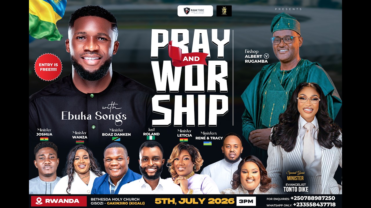 PRAY AND WORSHIP WITH EBUKA SONGS -RWANDA