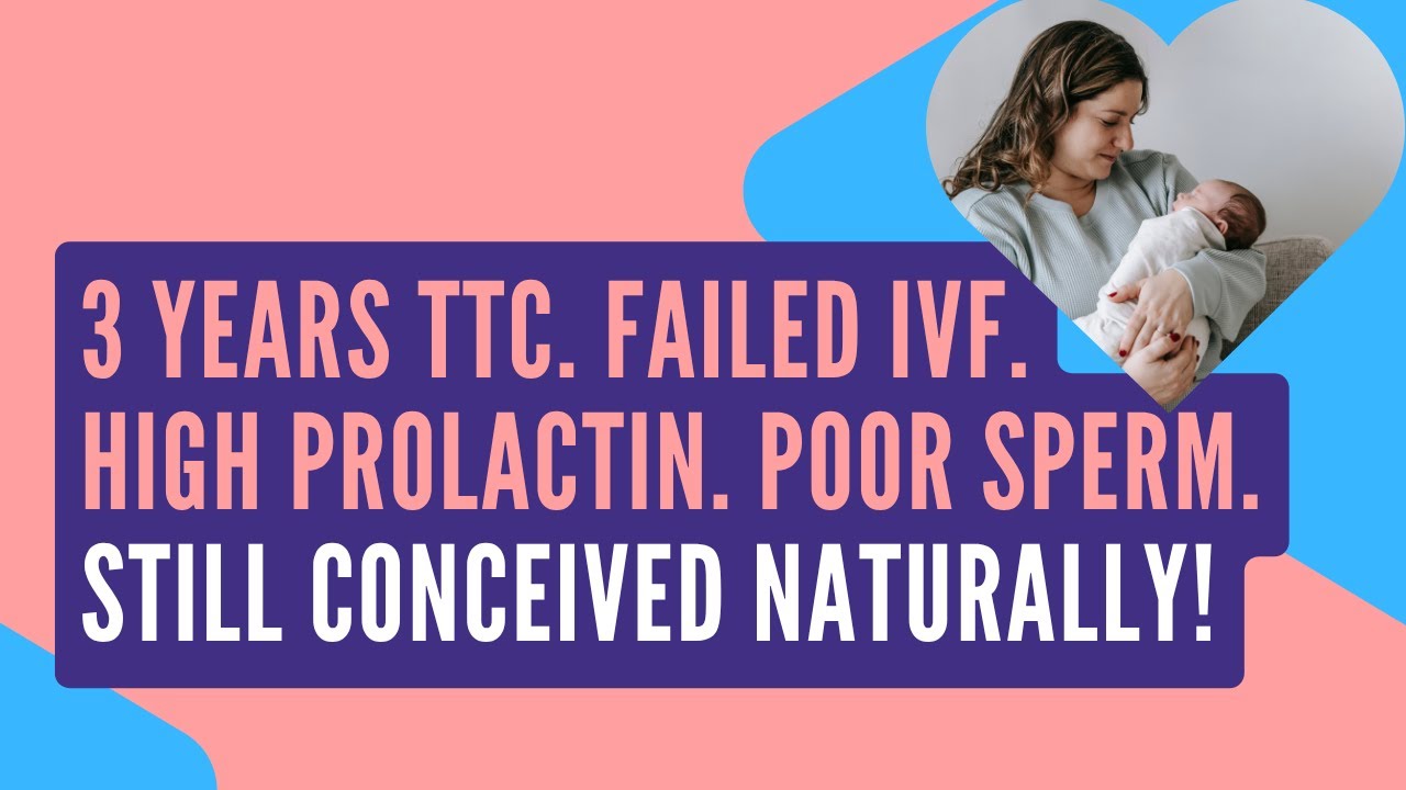 Conceived Naturally After 3 Years TTC | 1 Miscarriage, Failed IVF, High Prolactin, Poor Sperm