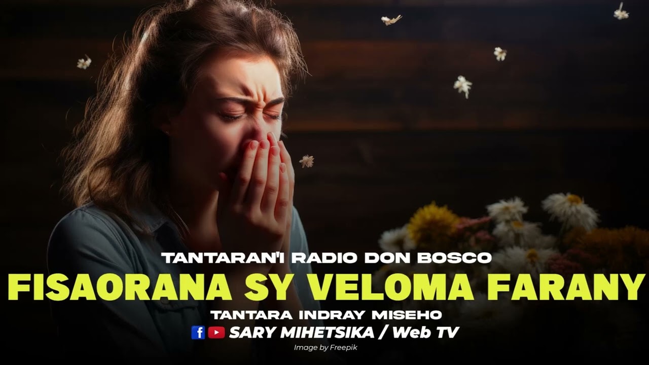 TANTARA MALAGASY - FISAORANA SY VELOMA FARANY (Tantaran'i RADIO DON BOSCO) Tantara Lava