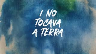 Video thumbnail of "I NO TOCAVA A TERRA - JOAN DAUSÀ"
