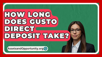 How Long Does Gusto Direct Deposit Take? - AssetsandOpportunity.org