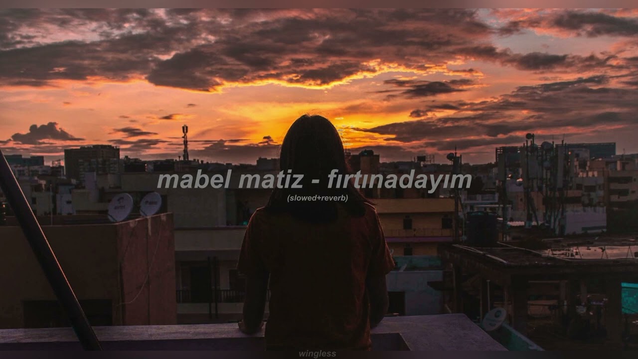 mabel matiz - fırtınadayım (slowed+reverb)