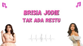 Lirik Lagu Brisia Jodie  Tak Ada Restu