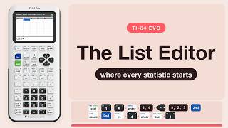 TI-84 Evo: The List Editor (Where Every Statistic Starts)