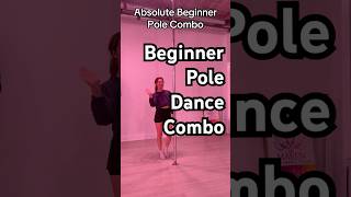 Absolute Beginner Pole Dance Combo