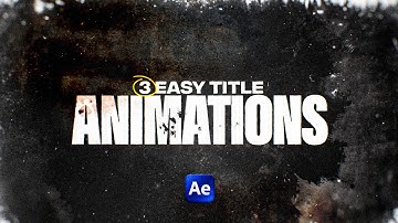 3 EASY Cinematic Title Animations (After Effects Tutorial)