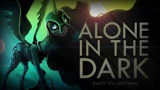 Alone in the Dark - (ft. Lady Aria)