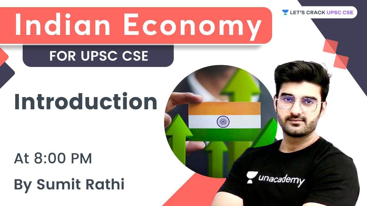 Introduction | Indian Economy for UPSC CSE | Let's Crack UPSC CSE 2022/ ...