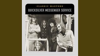 Video thumbnail of "Quicksilver Messenger Service - Pride Of Man (Remastered)"