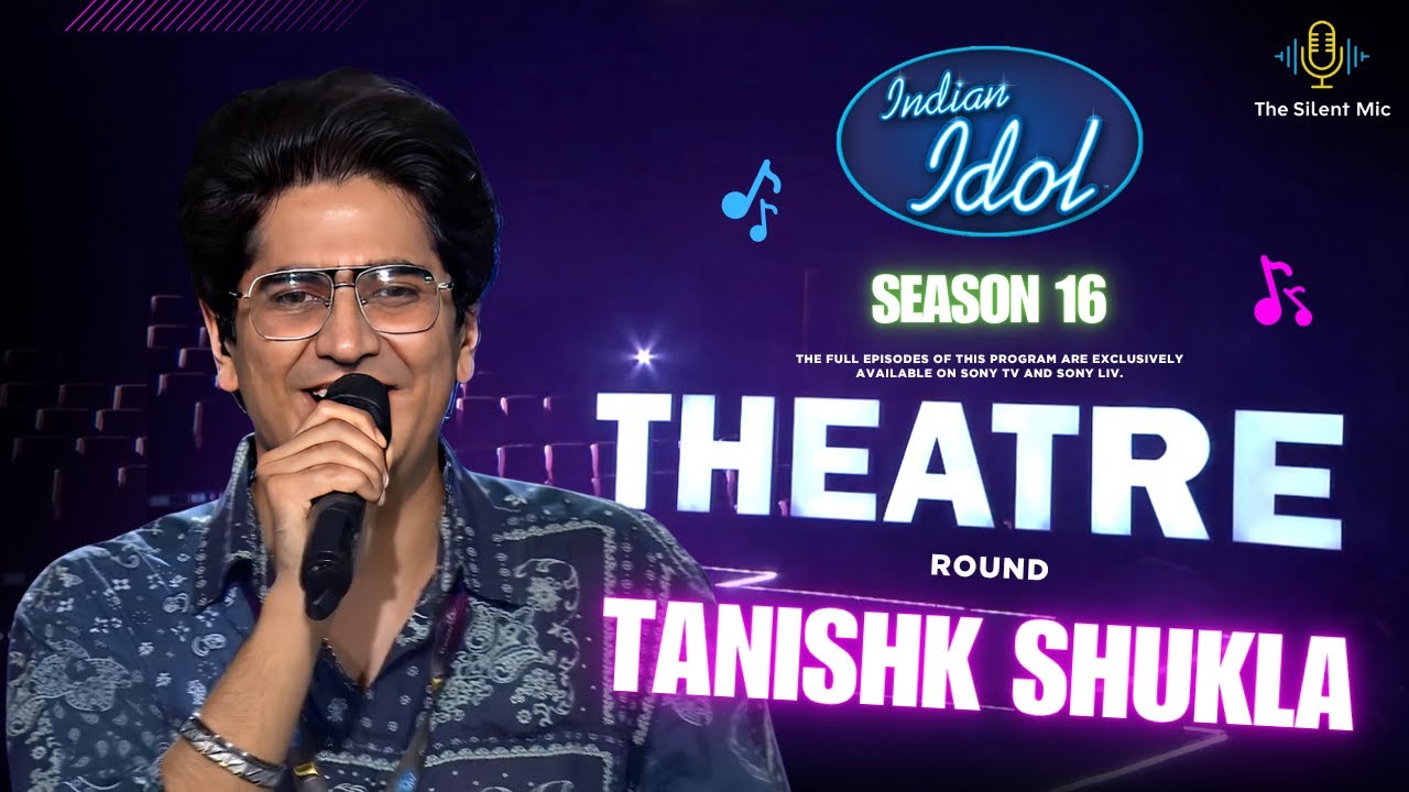 Tanishk's Heart-Stopping Rendition of 'Tum Jo Mil Gye Ho' in Indian Idol Season 16 Theatre Round