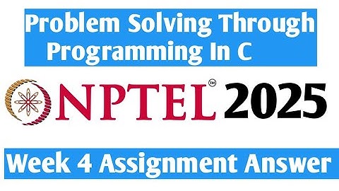 Nptel Problem Solving Through Programming In C Week 4 Assignment Answer