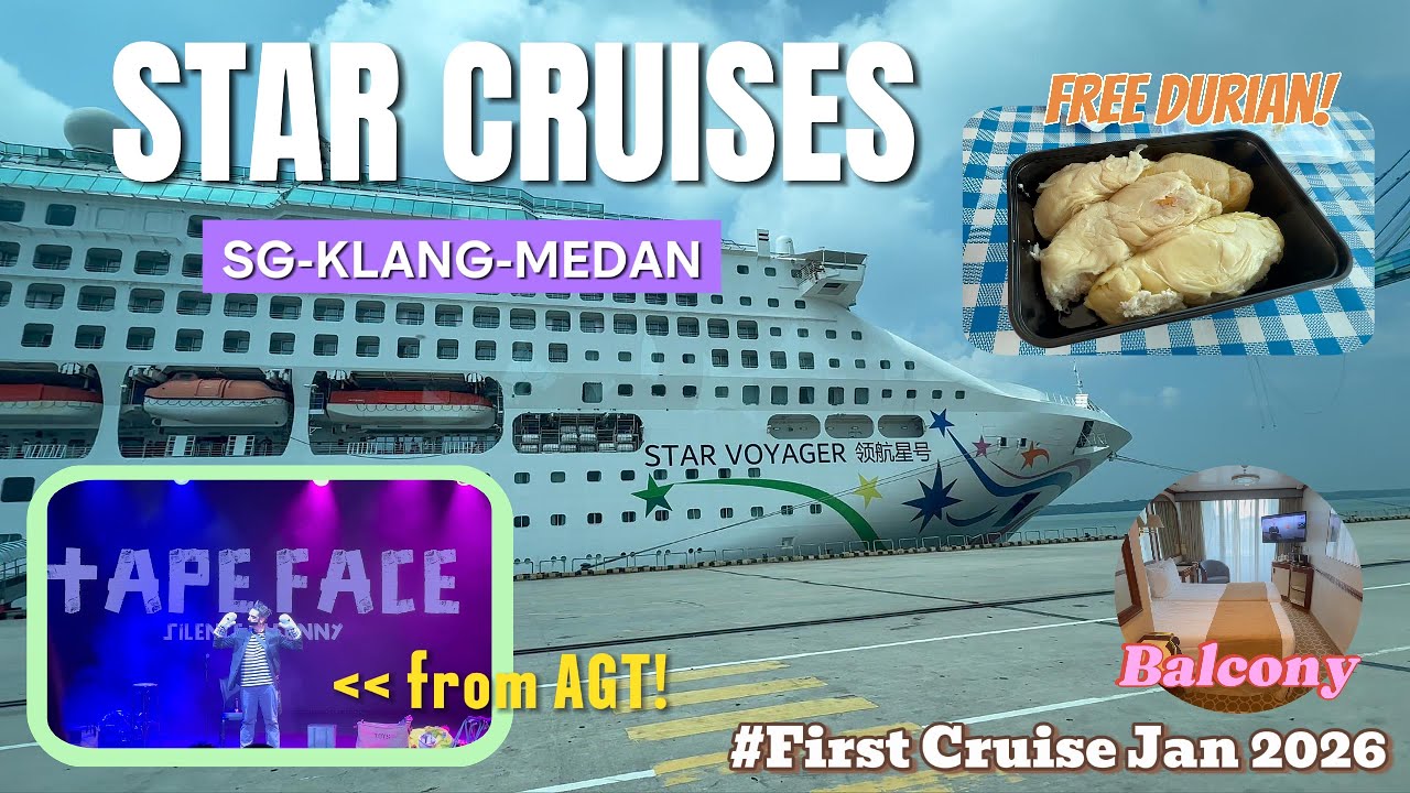Star Voyager Cruise Singapore-Klang-Medan 4D3N Balcony room - free durian tasting and Tapeface show
