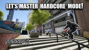 Hardcore Mode Is Insanely Difficult! I Session : Skate Sim