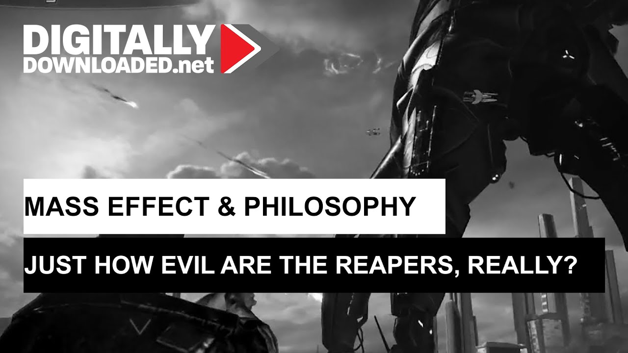 Mass Effect, Reapers and Philosophy: Just how evil are they, really?