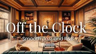 Off the Clock | Unwind After Work Music | Smooth Jazz R&B Lo-fi Instrumental Playlist screenshot 1
