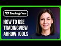 How To Use The Tradingview Arrow Tools
