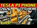 IT’S HERE! Tesla Pi Phone 2026 FREE for Seniors? $199 MSRP, 300k units reserved, 7-day battery