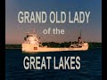 The grand old lady of the great lakes who survived collisions, storms and a sinking, the E.M. Ford