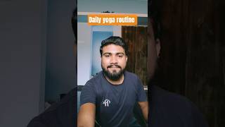 daily yoga routine #yoga#ytshorts #shorts#yogalife#health#yogaskills #yogaforbeginners#yogapractice