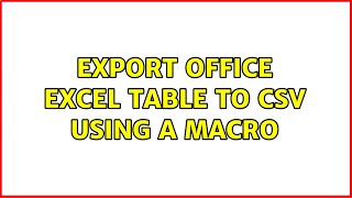 Celebrity Export Office Excel table to csv using a macro (4 Solutions!!) Profile