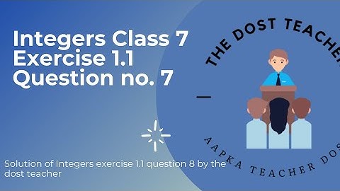 Class 7 Maths Chapter 1 Integers Ex 1.1 Question 7 | Integers class 7 | Integers | Class 7 Maths |