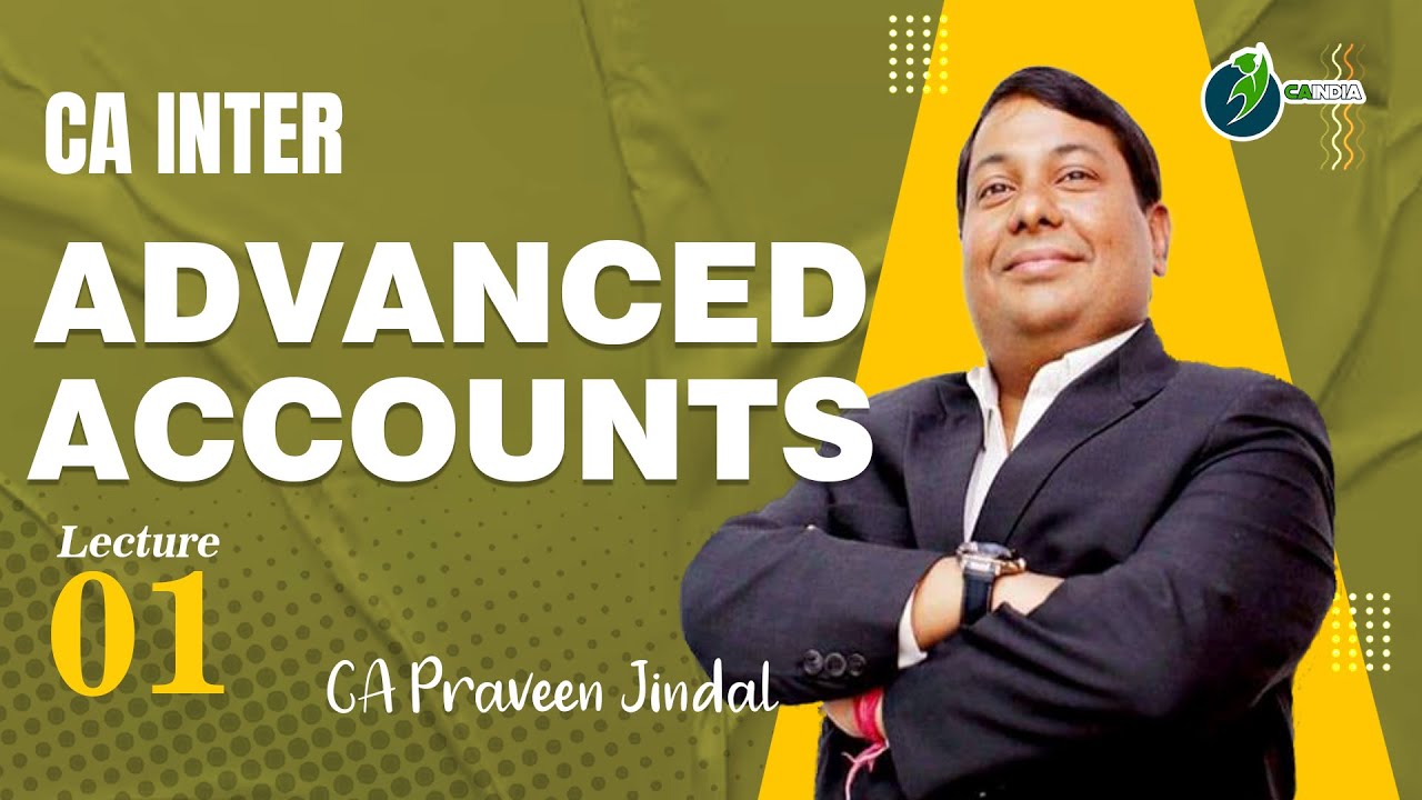 CA Inter G1 Advance Accounts Demo Lecture 1 For Sep 24 & Onwards by CA ...