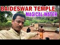 BAIDESWAR TEMPLE &amp; MAGICAL WATER CHOUDWAR ODISHA @OmmSreeBharatYatraVlog 