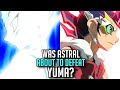 Was astral about to defeat yuma yugioh zexal finale