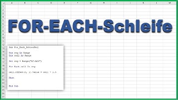 For Each Schleife Excel VBA | einfach erklärt | Schritt für Schritt mit Beispiel