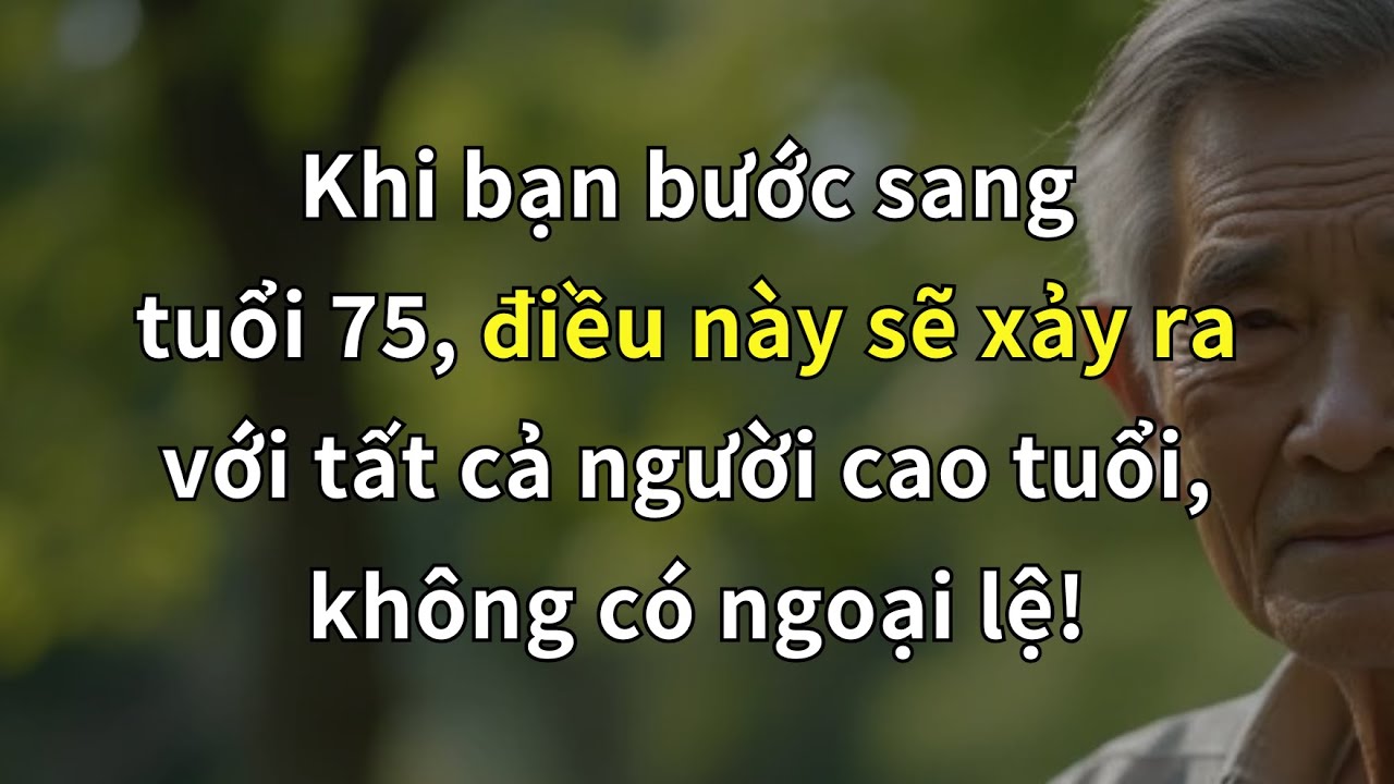 KHI BẠN BƯỚC SANG TUỔI 75, 5 THAY ĐỔI NÀY SẼ ẢNH HƯỞNG ĐẾN TẤT CẢ MỌI NGƯỜI — SỰ THẬT ĐÁNG SỢ!