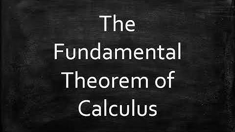 The Fundamental Theorem of Calculus