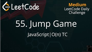 55. Jump Game | JavaScript | Recursion | Greedy Solution | O(n) | LeetCode Daily Challenge