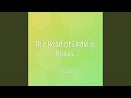 The Road Of Endless Kisses