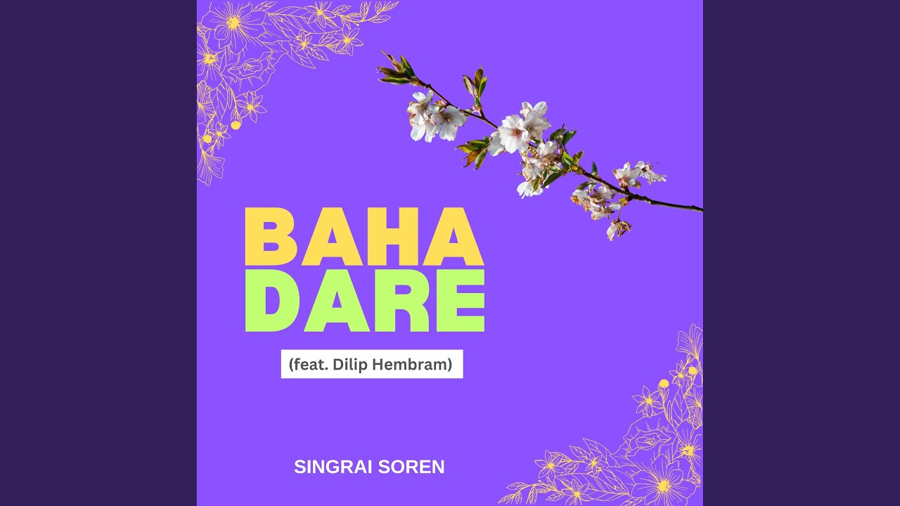 Baha Dare feat Dilip Hembram Male Version