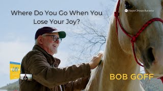 Where Do You Go When You Lose Your Joy Bob Goff