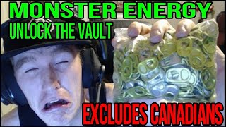 Unlock the Vault - Monster Energy Excludes Canadians!