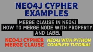 NEO4J|NEO4J TUTORIAL|Neo4j Python|Neo4j GraphDatabase|Merge Node With Property  & Label|PART:48