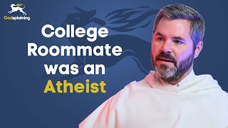 "If there were not God, there would be no atheists." | Fr. Patrick Briscoe & Fr. Bonaventure Chapman