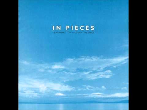 In Pieces — In Pieces -  The Anchor