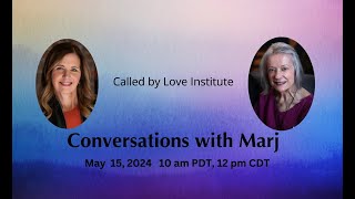 Marj in Conversation with Mary Hostetter on May 15 2024