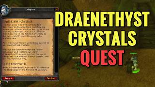 Draenethyst Crystals Quest WoW Classic